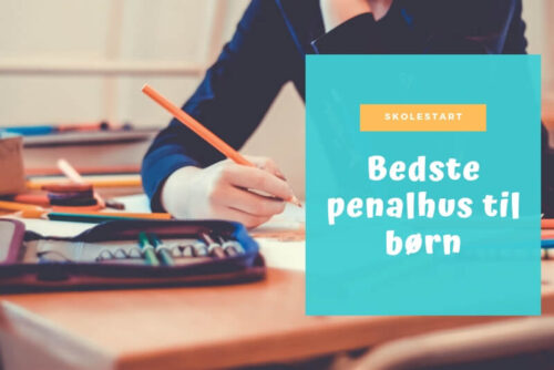 Bedste penalhus til børn